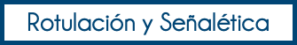 Rotulación y Señalética